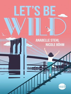 cover image of Let's be wild